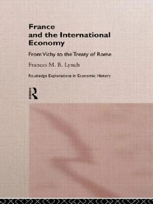 France and the International Economy (English, Frances Lynch)