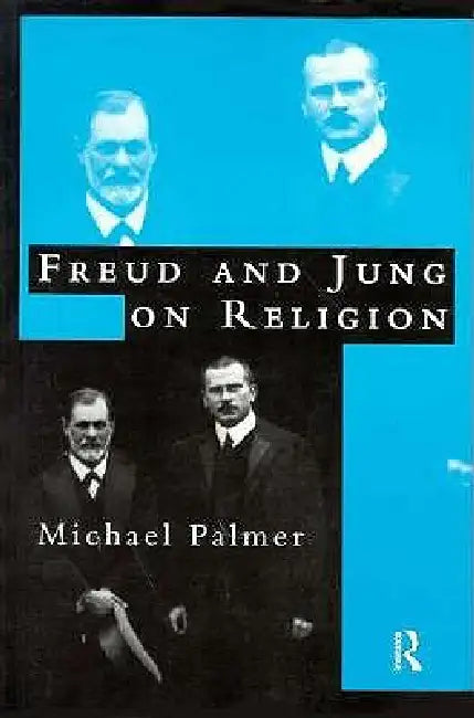 Freud and Jung on Religion (English, Michael Palmer)