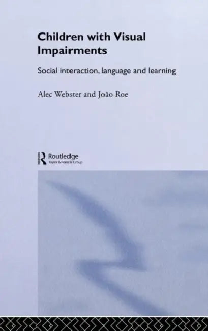 Children with Visual Impairments (English, Roe Joao)