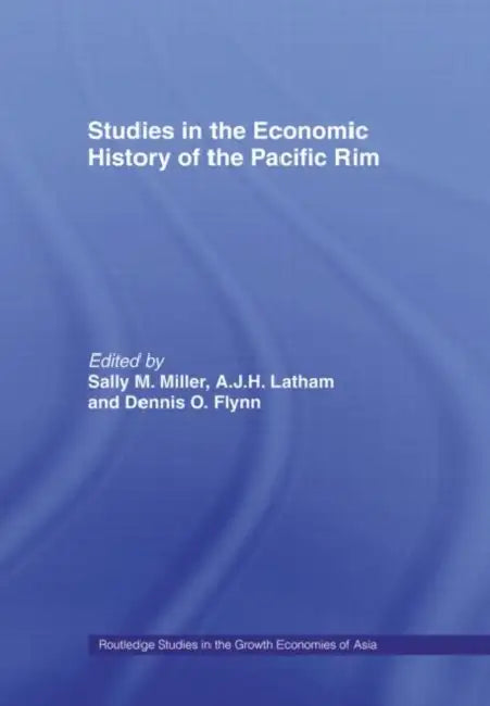 Studies in the Economic History of the Pacific Rim (English, Flynn Dennis O.)