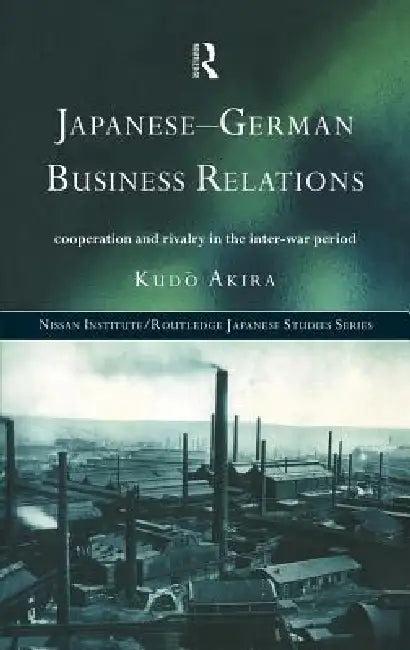 Japanese-German Business Relations (English, Akira Kudo)