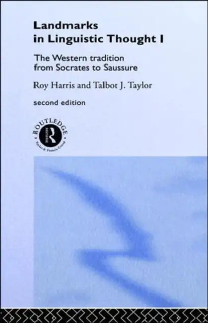 Landmarks in Linguistic Thought Volume I (English, Professor Roy Harris | Roy Harris | Talbot Taylor)