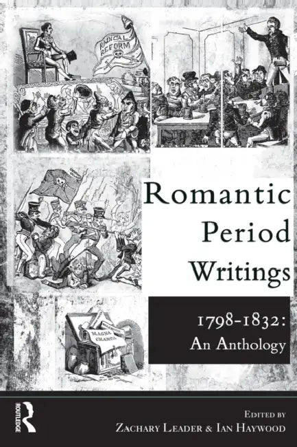 Romantic Period Writings 1798-1832 (English, Ian Haywood | Zachary Leader)