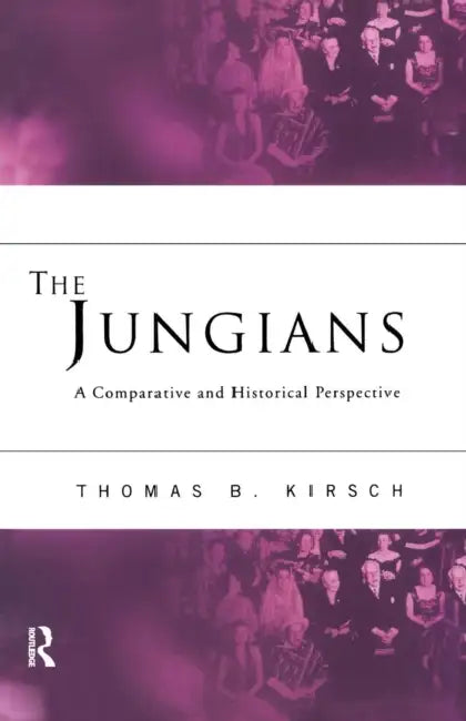 The Jungians (English, Thomas B. Kirsch)