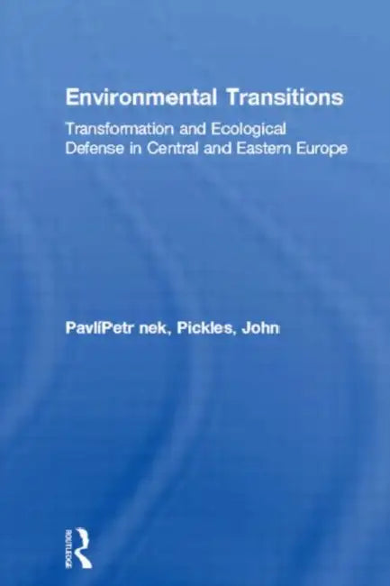 Environmental Transitions (English, Pavlínek Petr | John Pickles)