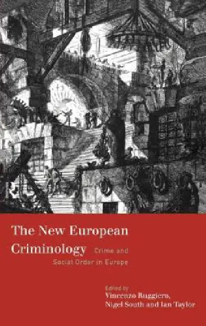 The New European Criminology (English, Vincenzo Ruggiero | Nigel South | Ian Taylor)