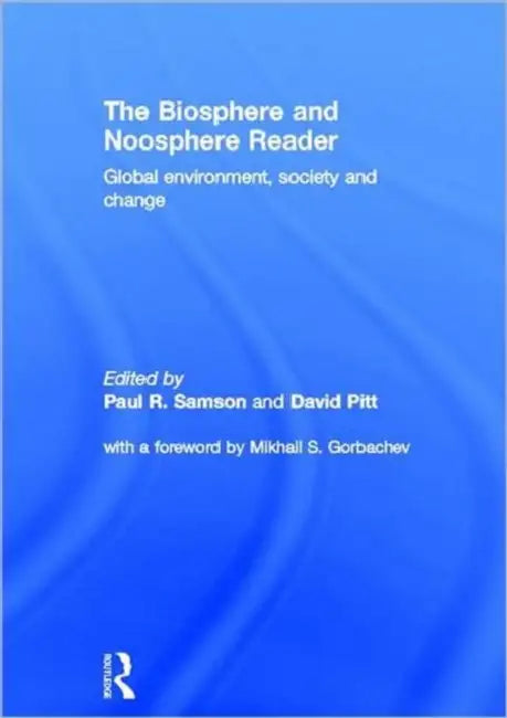 The Biosphere and Noosphere Reader (English, Pitt David)