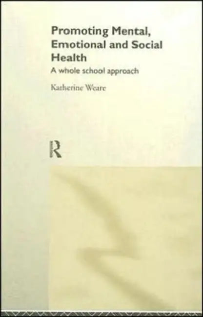 Promoting Mental, Emotional and Social Health (English, Weare Katherine)