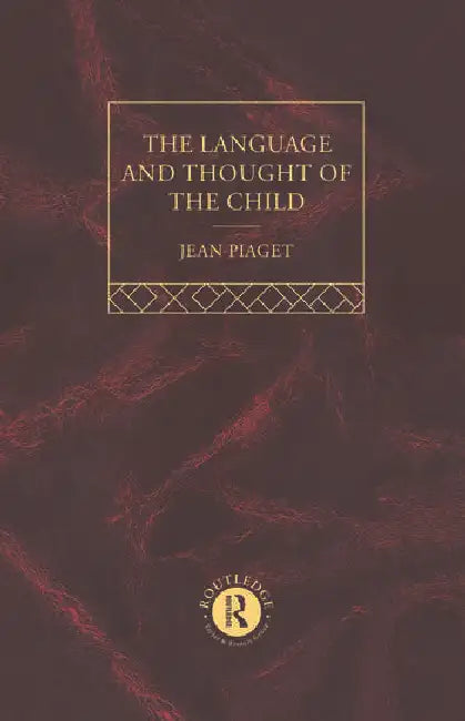 Language and Thought of the Child (English, Piaget Jean)