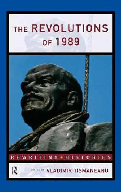 The Revolutions of 1989 (English, Vladimir Tismaneanu)