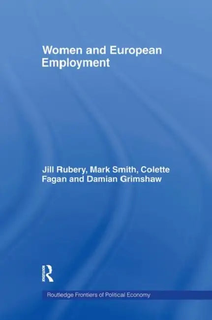 Women and European Employment (English, Fagan Colette)