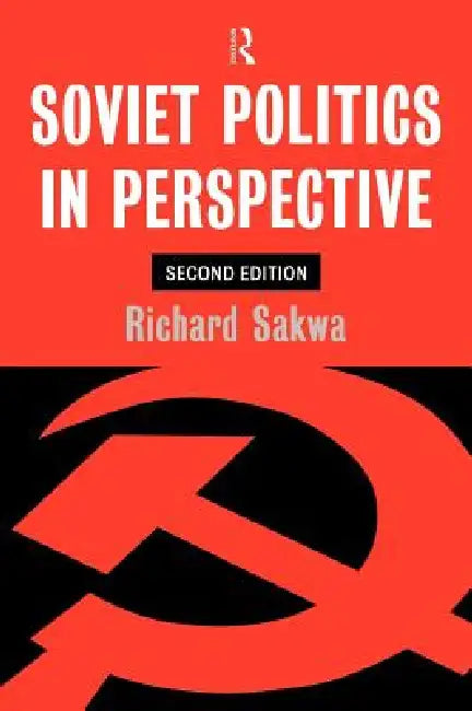 Soviet Politics (English, Richard Sakwa)