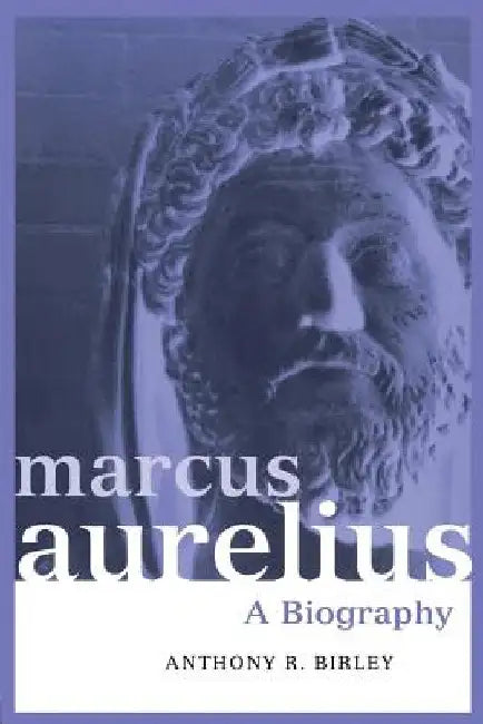 Marcus Aurelius (English, Anthony R. Birley)
