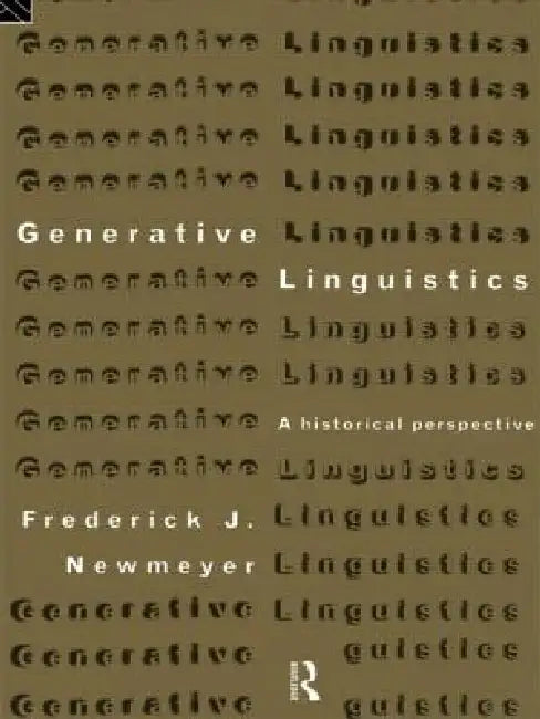 Generative Linguistics (English, Frederick J. Newmeyer)