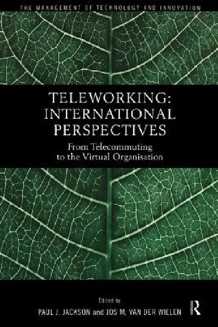 Teleworking (English, Paul J. Jackson | Jos M. Van Der Wielen)