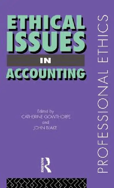 Ethical Issues in Accounting (English, John Blake | Catherine Gowthorpe)