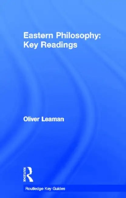 Eastern Philosophy (English, Oliver Leaman)