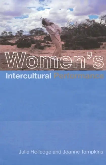 Women's Intercultural Performance (English, Holledge Julie | Joanne Tompkins)