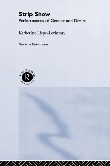 Strip Show (English, Katherine Liepe-Levinson)