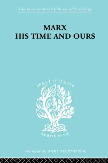 Marx His Times and Ours (English, Schlesinger Rudolf)