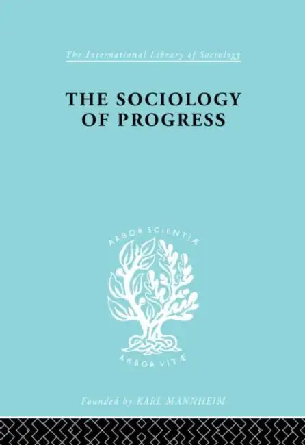 The Sociology of Progress (English, Sklair Leslie)