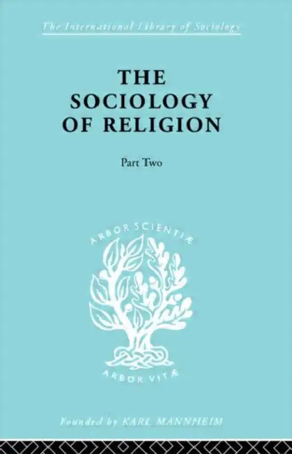 The Sociology of Religion Part Two (English, Stark Werner)
