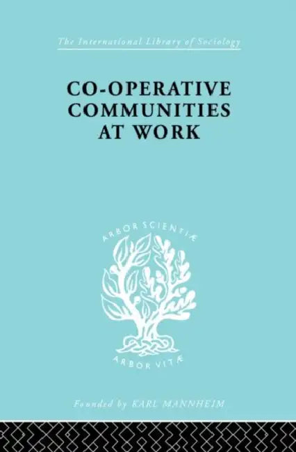 Co-Operative Communities at Work (English, Infield Henrik F.)