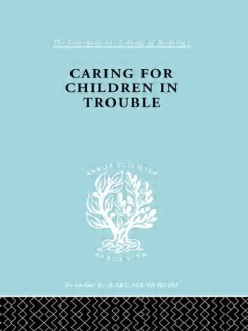 Caring for Children in Trouble (English, Carlebach Julius)