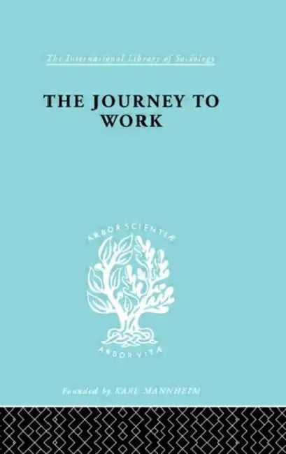 The Journey to Work (English, Liepmann Kate)
