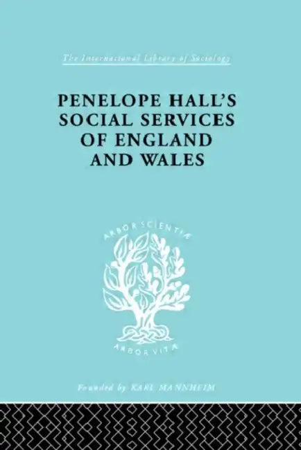 Penelope Hall's Social Services of England and Wales (English, Anthony Forder)
