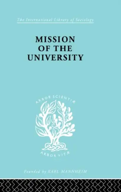 Mission of the University (English, Gasset Jose Ortega y)