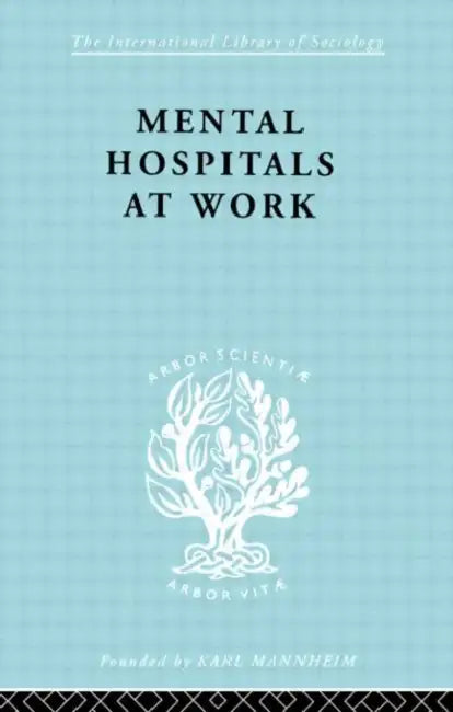 Mental Hospitals at Work (English, Jones Kathleen)