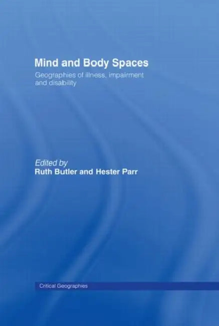 Mind and Body Spaces (English, Butler Ruth | Hester Parr)