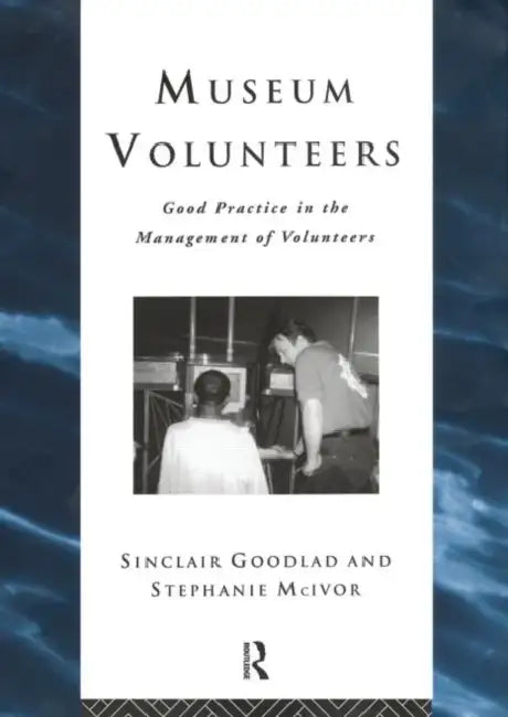 Museum Volunteers (English, Goodlad Sinclair)