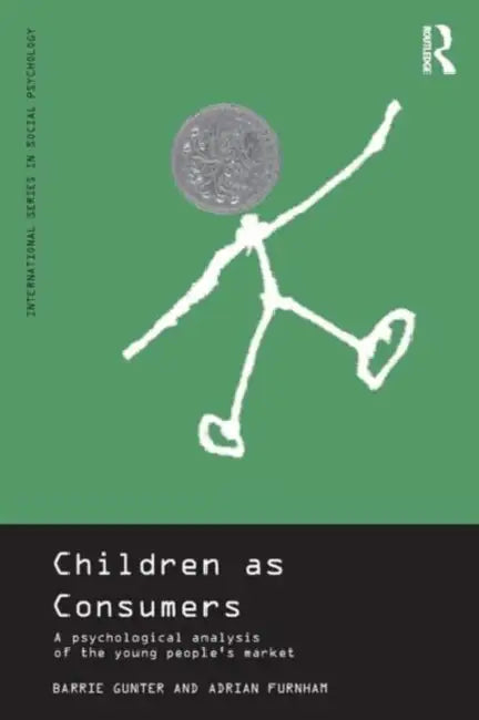 Children as Consumers (English, Adrian Furnham | Barrie Gunter)