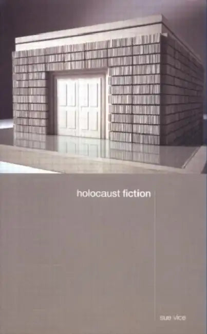 Holocaust Fiction (English, Sue Vice)