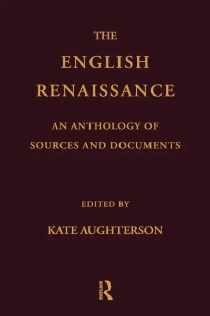 The English Renaissance (English, Aughterson Kate)