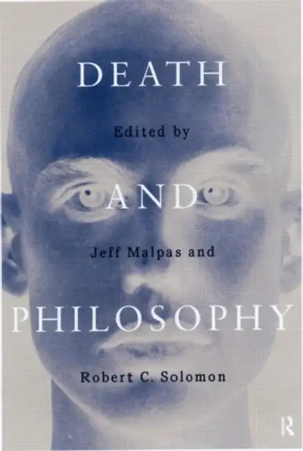 Death and Philosophy (English, J. E. Malpas | Robert C. Solomon)