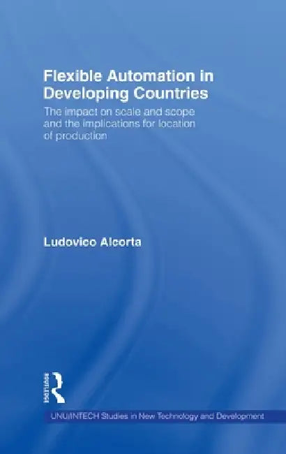 Flexible Automation in Developing Countries (English, Ludovico Alcorta)