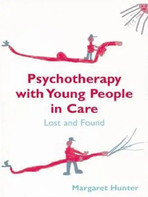 Psychotherapy with Young People in Care (English, Hunter Margaret)