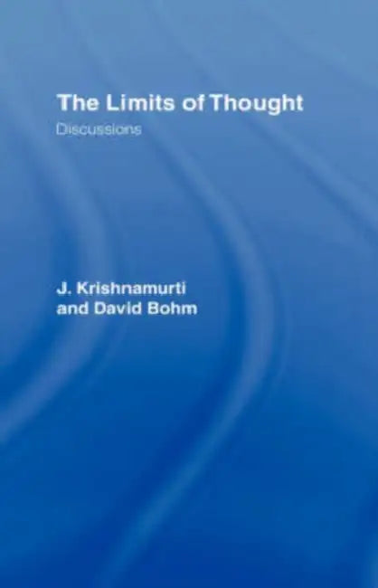 The Limits of Thought (English, David Bohm | Ray McCoy | J. Krishnamurti)
