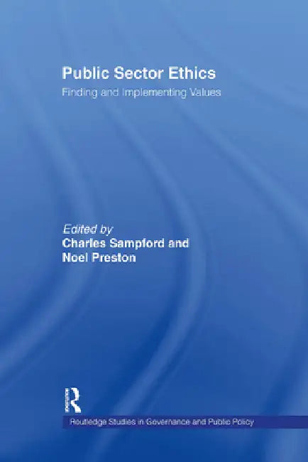 Public Sector Ethics (English, Noel Preston | Charles Sampford)