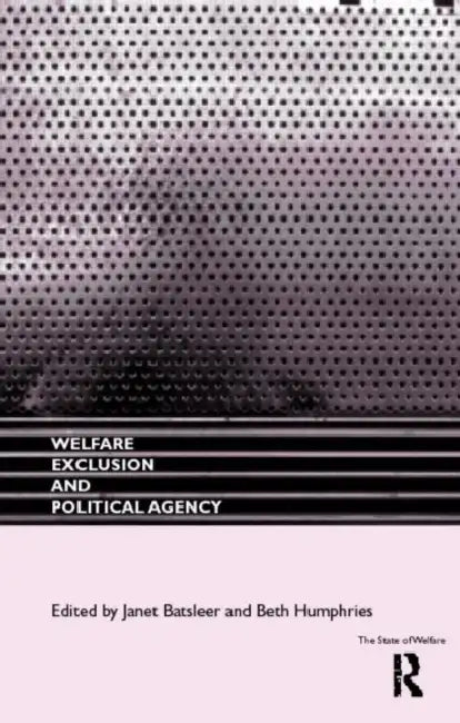 Welfare, Exclusion and Political Agency (English, Batsleer Janet)