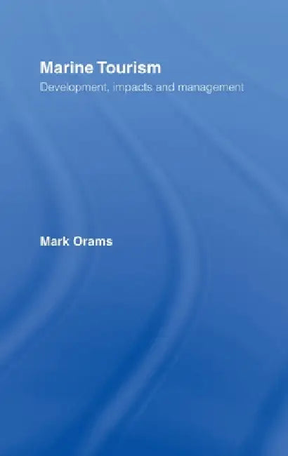 Marine Tourism (English, Mark Orams)