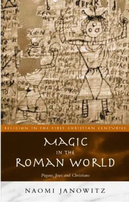 Magic in the Roman World (English, Naomi Janowitz)