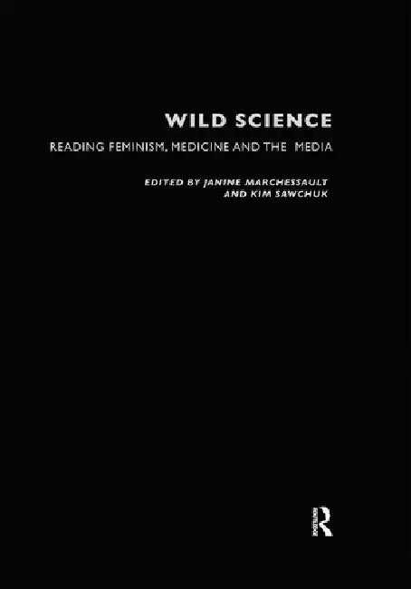 Wild Science (English, Marchessault Janine | Kim Sawchuk)