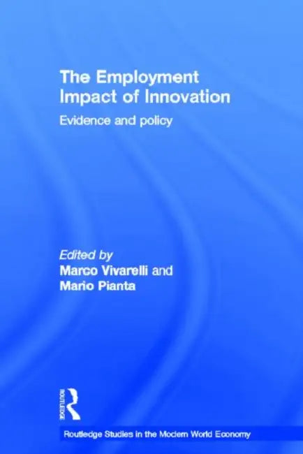 The Employment Impact of Innovation (English, Pianta Mario)