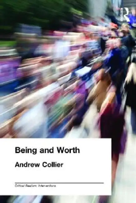 Being and Worth (English, Andrew Collier)