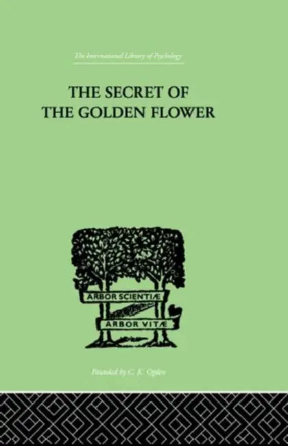 The Secret Of The Golden Flower (English, Wilhelm Richard)