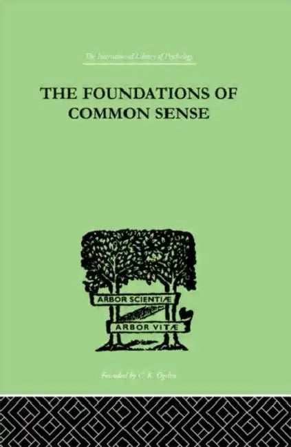 The Foundations Of Common Sense (English, Isaacs Nathan)
